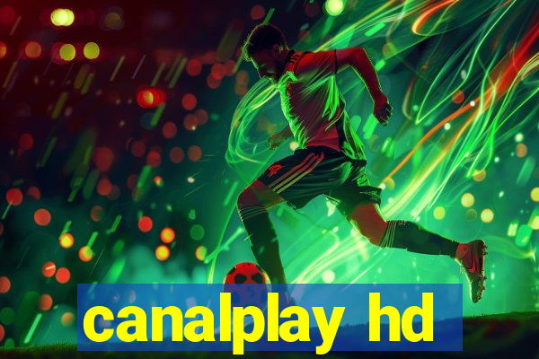 canalplay hd